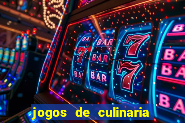 jogos de culinaria da sara